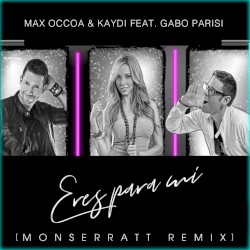 Eres Para Mi (Monserratt Remix)