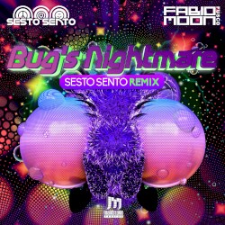 Bug's Nightmare (Sesto Sento remix)