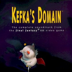 Kefka’s Domain: The Complete Soundtrack From the Final Fantasy III Video Game