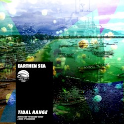 Tidal Range (Inspired by ‘The Outlaw Ocean’ a book by Ian Urbina)