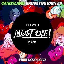 Get Wild (MUST DIE! remix)