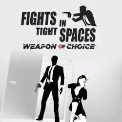 Fights in Tight Spaces: Weapon of Choice: Original Game Soundtrack