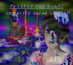 UNLIMITED DREAM COMPANY