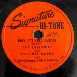 Baby, It’s Cold Outside / Hucklebuck