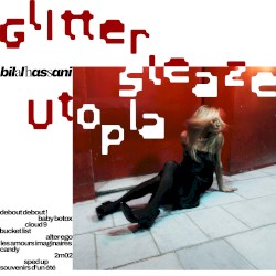 Glitter Sleaze Utopia