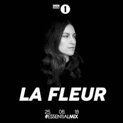 2018-08-25: BBC Radio 1 Essential Mix