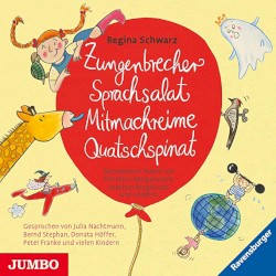 Zungenbrecher, Sprachsalat, Mitmachreime, Quatschspinat