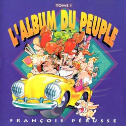 L’Album du peuple, Tome 1