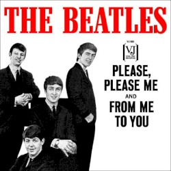 Please Please Me / From Me to You