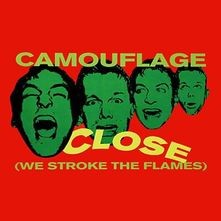 Close (We Stroke the Flames)