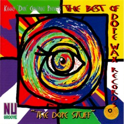 The Best Of Dope Wax Records (The Dope Stuff)