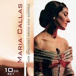 Her Greatest Arias and Scenes