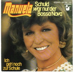 Schuld war nur der Bossa Nova / Ich geh' noch zur Schule