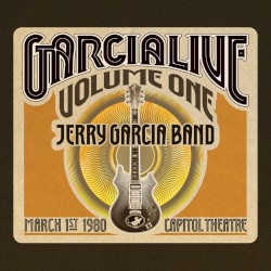 GarciaLive Volume 1: March 1st, 1980 Capitol Theatre