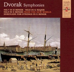 Symphonies no. 7 in D minor / No. 8 in G major / No. 9 in E minor "New World" / Serenade for Strings in E minor