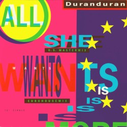 All She Wants Is