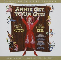 Annie Get Your Gun: Original Motion Picture Soundtrack