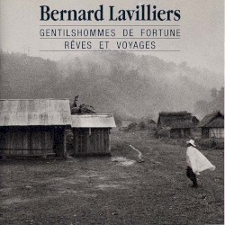 Gentilshommes de fortune, rêves et voyages