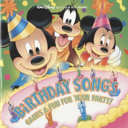 Birthday Songs: Games & Fun For Your Party