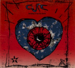 Friday I’m in Love