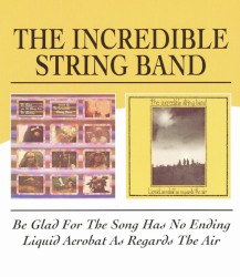 Be Glad for the Song Has No Ending / Liquid Acrobat as Regards the Air