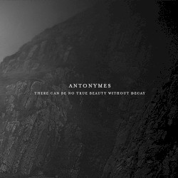 There Can Be No True Beauty Without Decay