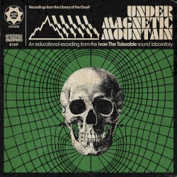 Under Magnetic Mountain