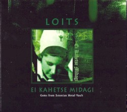 Ei kahetse midagi