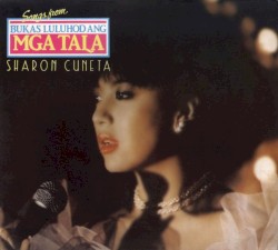 Songs from Bukas Luluhod Ang Mga Tala