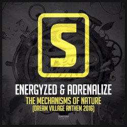 The Mechanisms of Nature (Dream Village Anthem 2016)