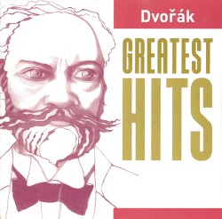 Dvořák Greatest Hits