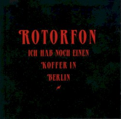 Ich hab noch einen Koffer in Berlin