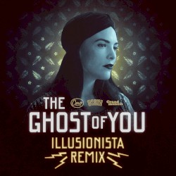 The Ghost of You (Illusionista remix)