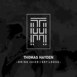 Drink Juice, Get Loose