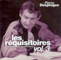 Les Réquisitoires du tribunal des flagrants délires, Vol. 3