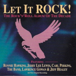 Let It Rock! The Rock'n'Roll Album of the Decade