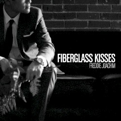 Fiberglass Kisses