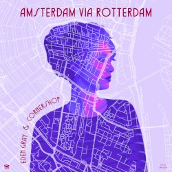 Amsterdam Via Rotterdam