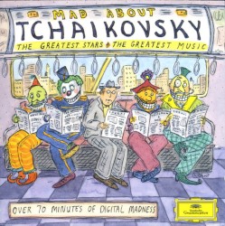 Mad About Tchaikovsky