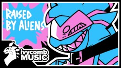 RAISED BY ALIENS (FULL ALBUM)