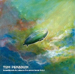 Soundtrack for Places I've Never Been Vol.1