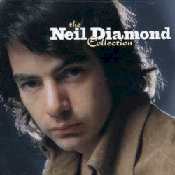 The Neil Diamond Collection