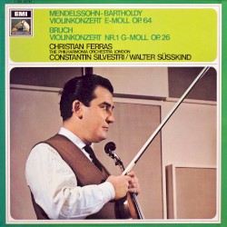 Mendelssohn-Bartholdy: Violinkonzert E-moll, op. 64 / Bruch: Violinkonzert no. 1 G-moll, op. 26