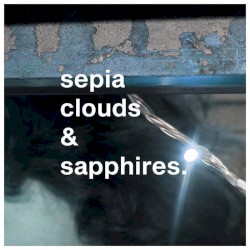 Sepia Clouds & Sapphires