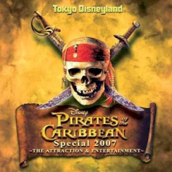 Tokyo Disneyland Pirates of The Caribbean Special 2007 - Attraction & Entertainment