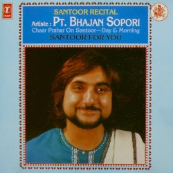 Santoor Recital Vol. 3: Santoor for You