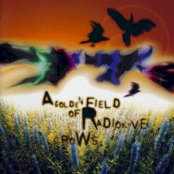 A Golden Field of Radioactive Crows