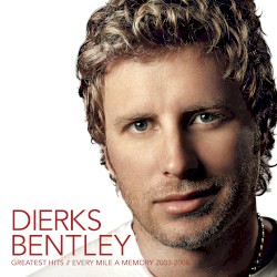 Greatest Hits / Every Mile A Memory 2003 - 2008