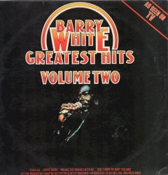 Barry White’s Greatest Hits, Volume 2