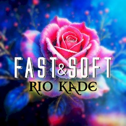 Fast and Soft